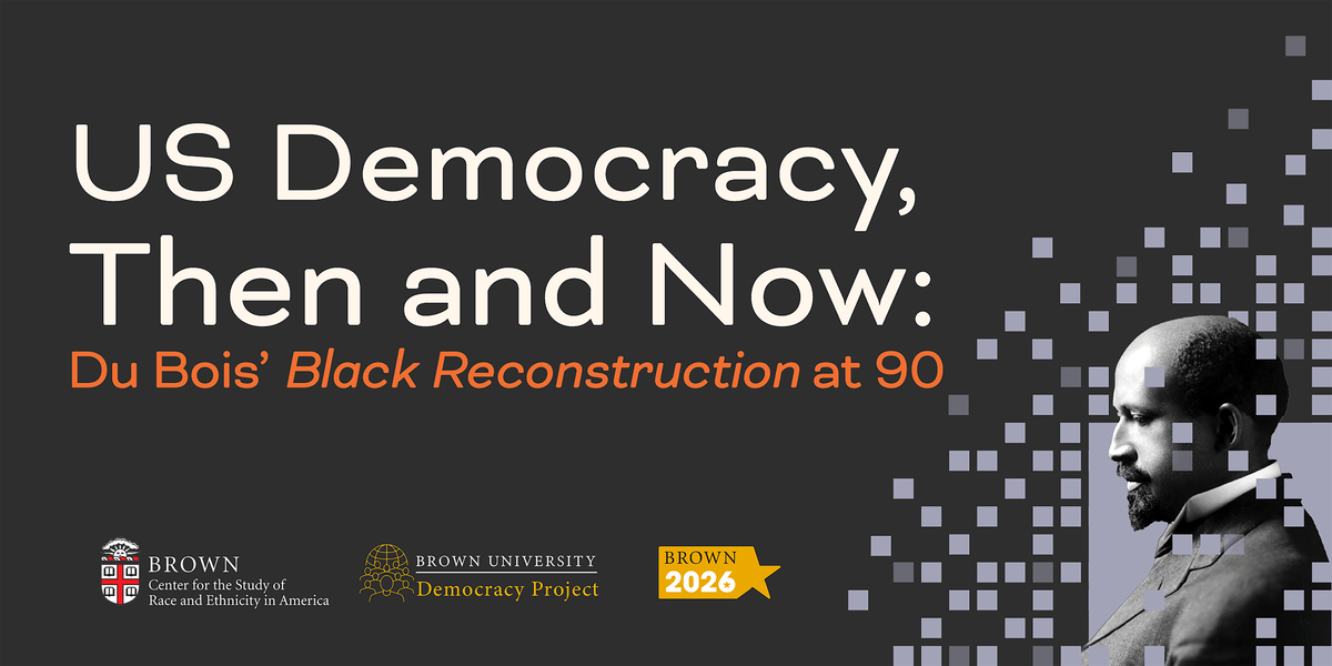 US Democracy, Then and Now: Du Bois' Black Reconstruction at 90