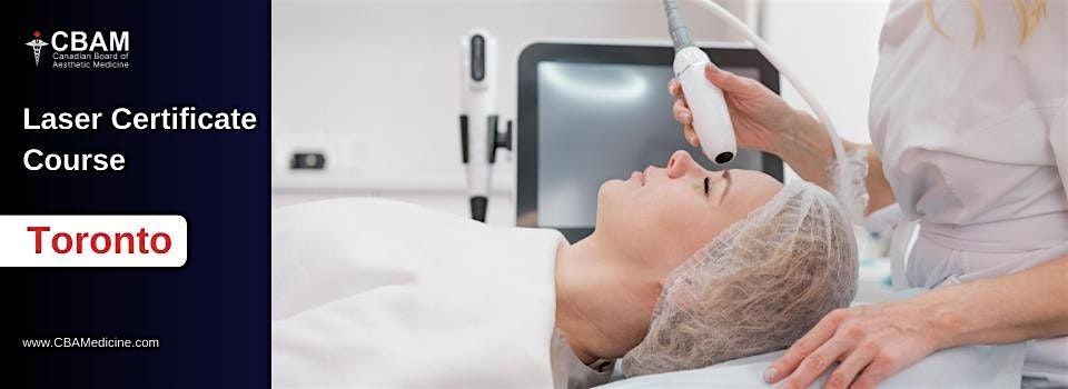 Laser Certificate Course \u2022 Toronto