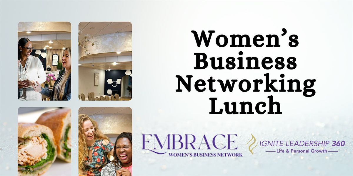 Embrace: Women's Business Networking Lunch