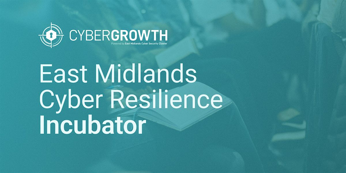 Essential Cyber Resilience Incubator