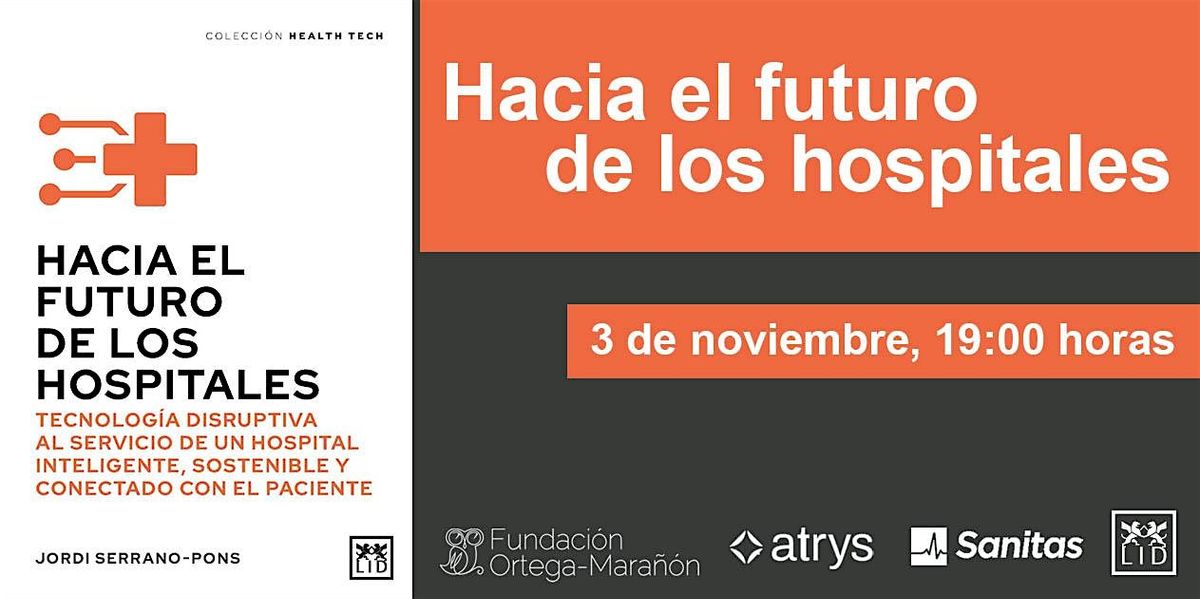 HACIA EL FUTURO DE LOS HOSPITALES