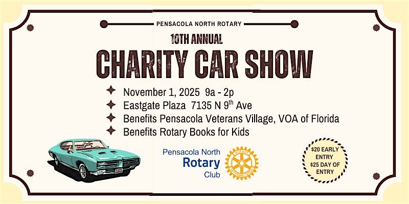 Pensacola North Rotary 10th Annual Charity Car Show
