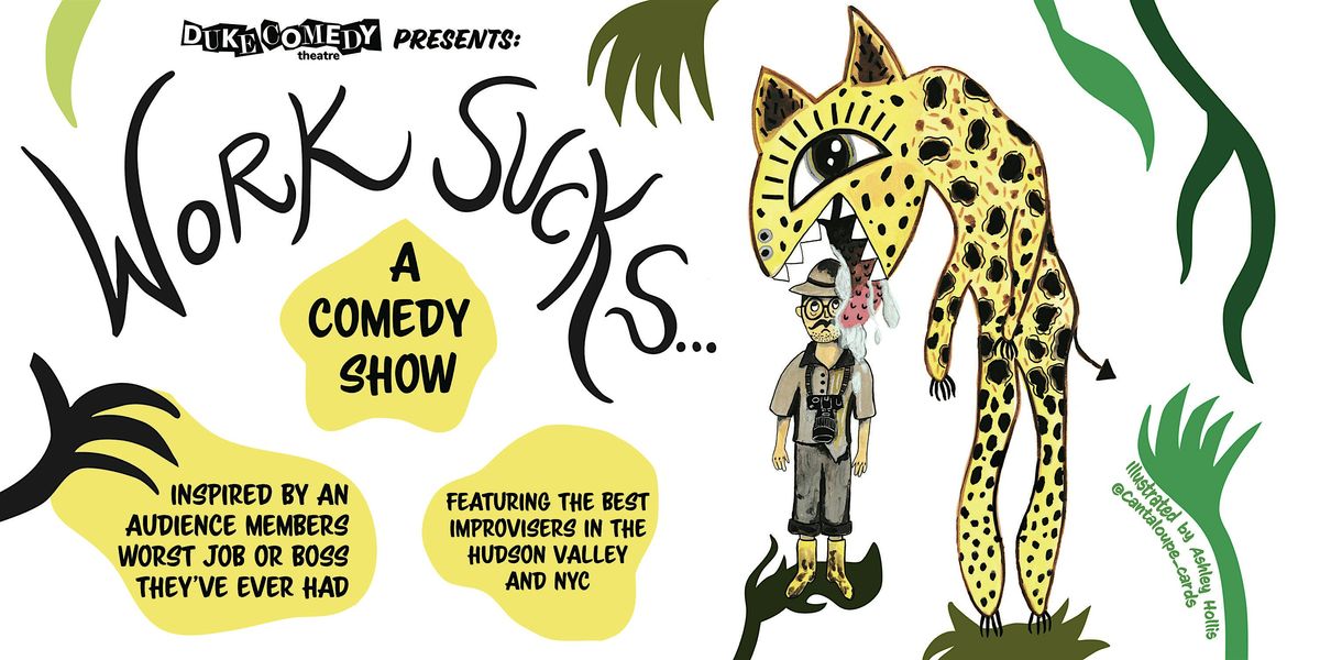 Work Sucks: A Comedy Show