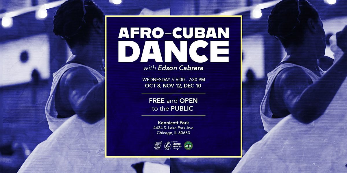 Music Moves Chicago Presents: Afro-Cuban Dance with Edson Cabrera
