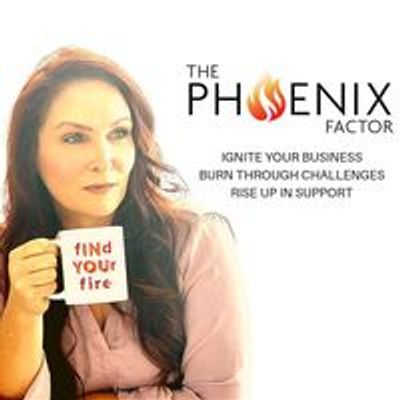 The Phoenix Factor