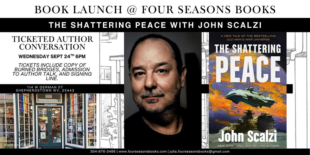 The Shattering Peace with John Scalzi at Four Seasons Books