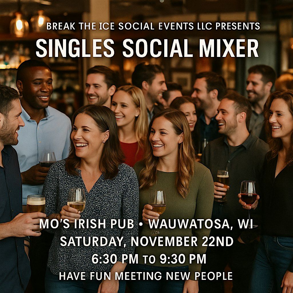 Singles Social Mixer Wauwatosa, WI Mo's Irish Pub