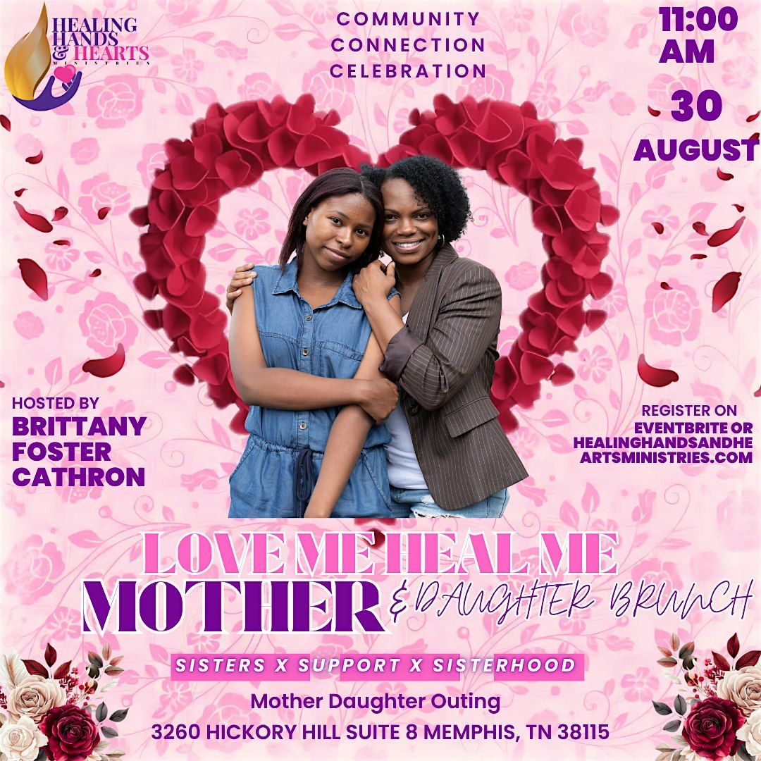 Love Me Heal Mother Daughter Outing