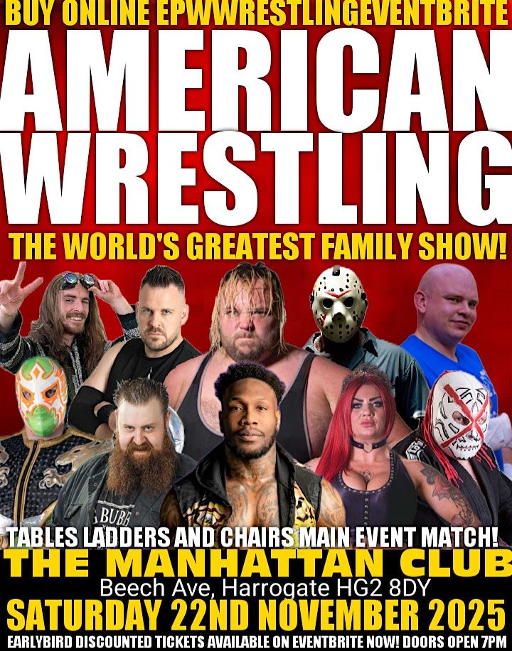 AMERICAN WRESTLING EPW HARROGATE