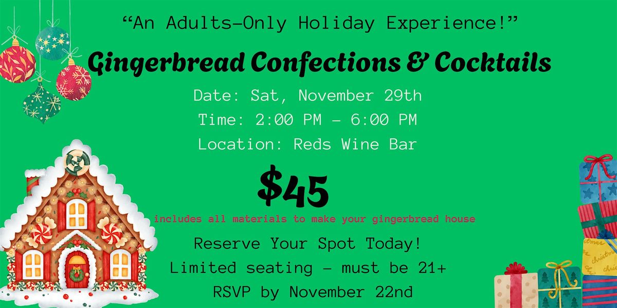 Gingerbread Confections and Cocktails
