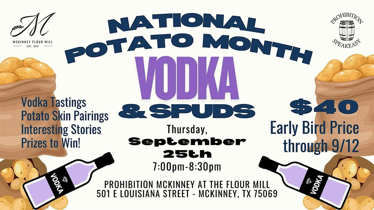 Vodka & Spuds at Prohibition McKinney
