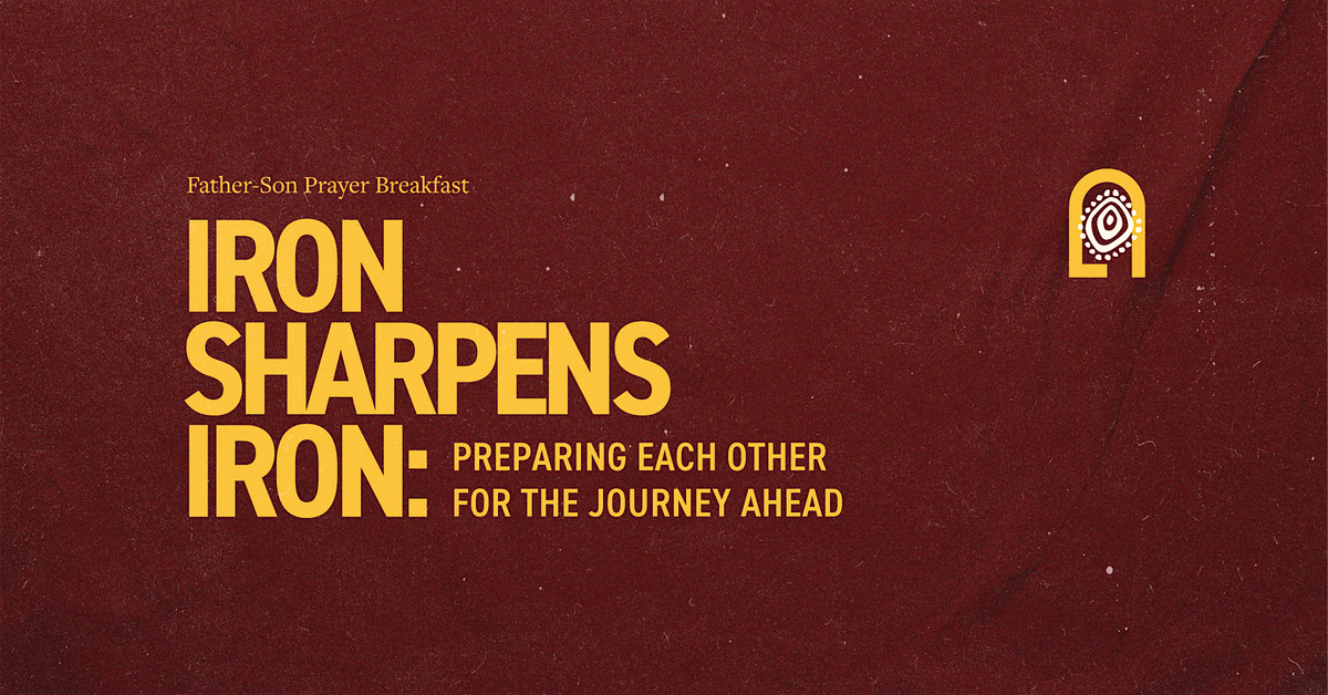 Iron Sharpens Iron: Preparing Each Other for the Journey Ahead