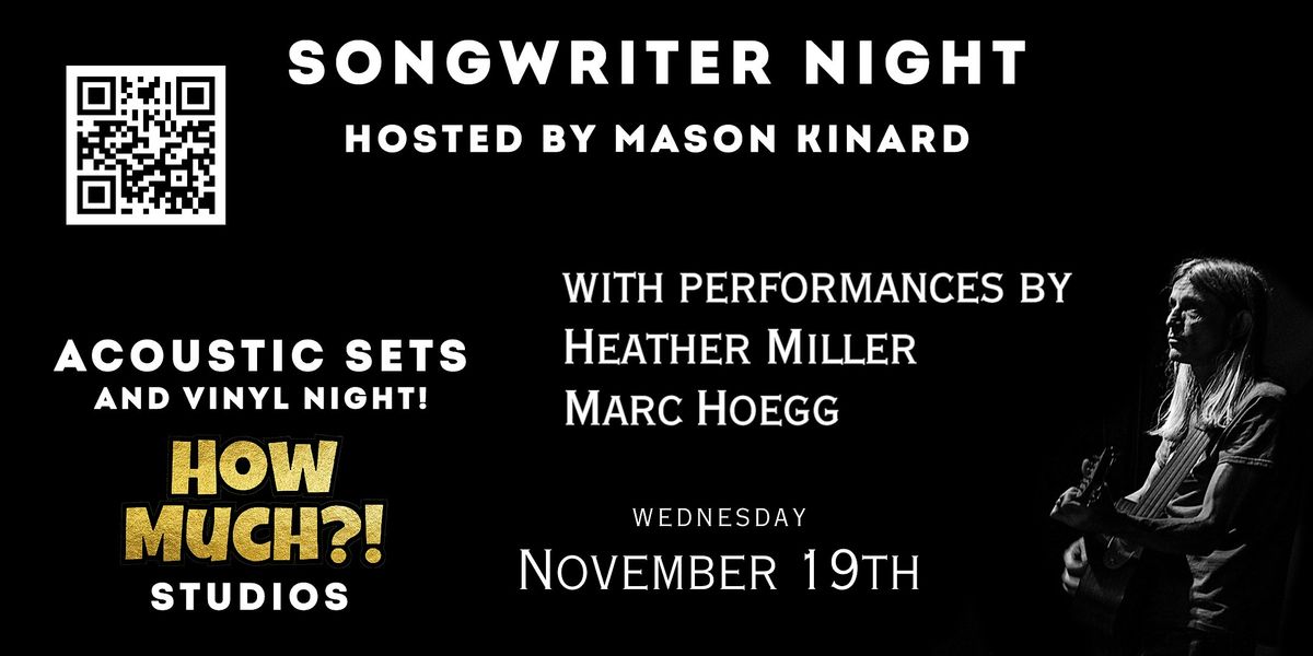 Mason Kinard hosts Songwriter Showcase Feat. Heather Miller & Marc Hoegg