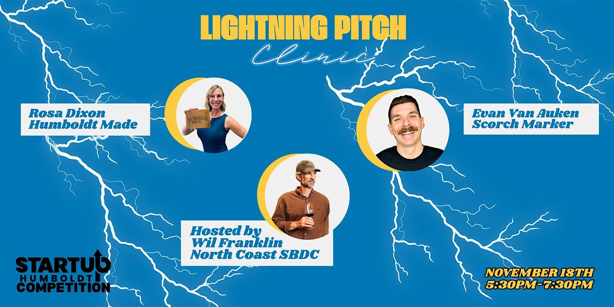 Lightning Pitch Clinic \u2014 Presented by the StartUp Humboldt Competition