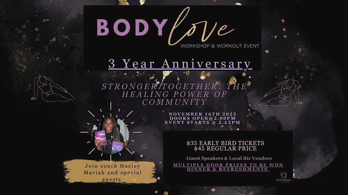 Body Love Workshop & Workout 3 Year Anniversary Event