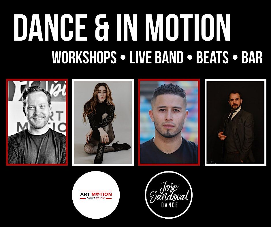 Dance & In Motion (Workshops, Live Band, Beats, Bar)