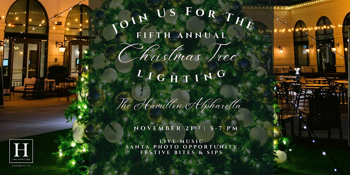 The Hamilton Alpharetta Tree Lighting Celebration