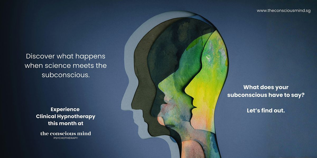 What does your subconscious have to say? Experience Clinical Hypnotherapy.