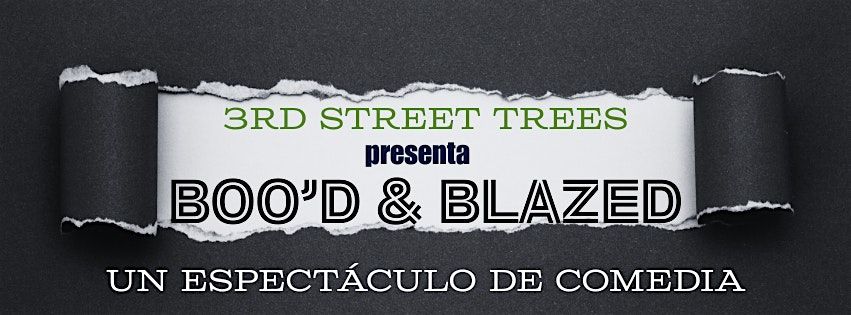 Boo'd & Blazed - Una noche de risas!