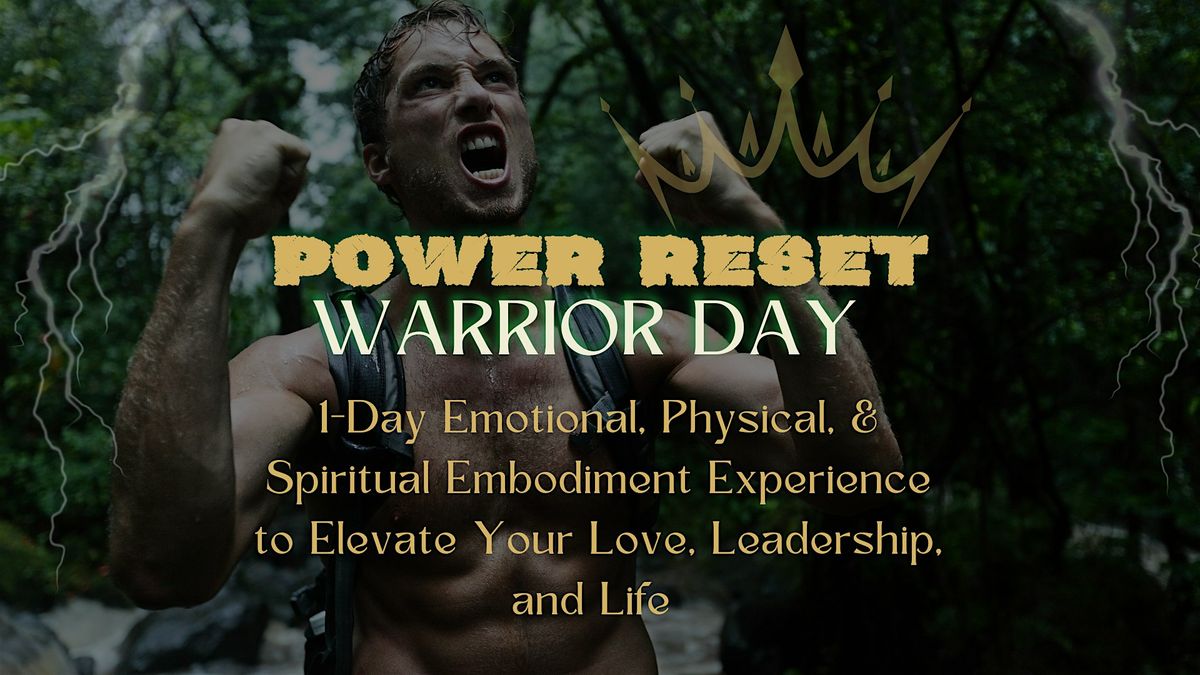 POWER RESET - Spiritual Warrior Day