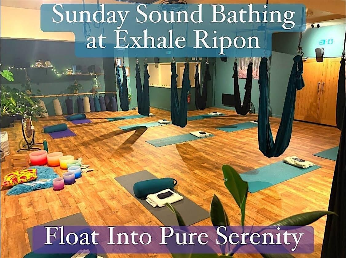 Floating Sound Bath Exhale Ripon Crystal Singing Bowls Aura Gong Reiki ...