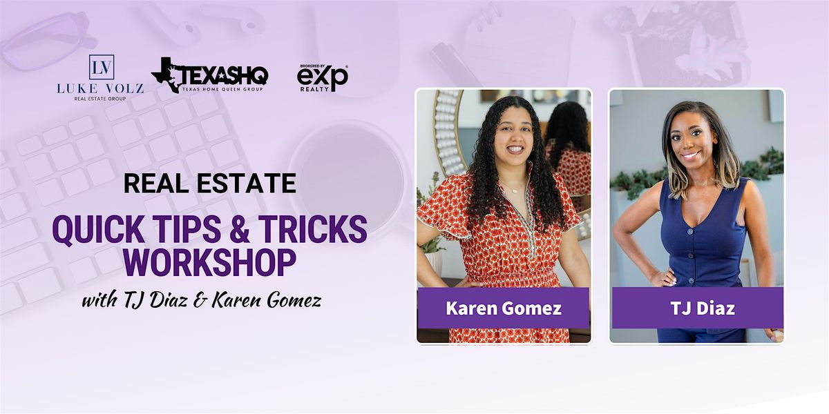 Real Estate Quick Tips & Tricks Workshop