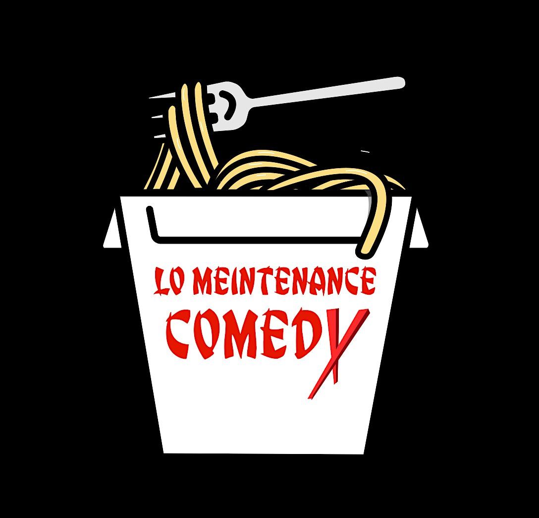 FREE Stand Up Comedy Show! (Lo Meintenance)
