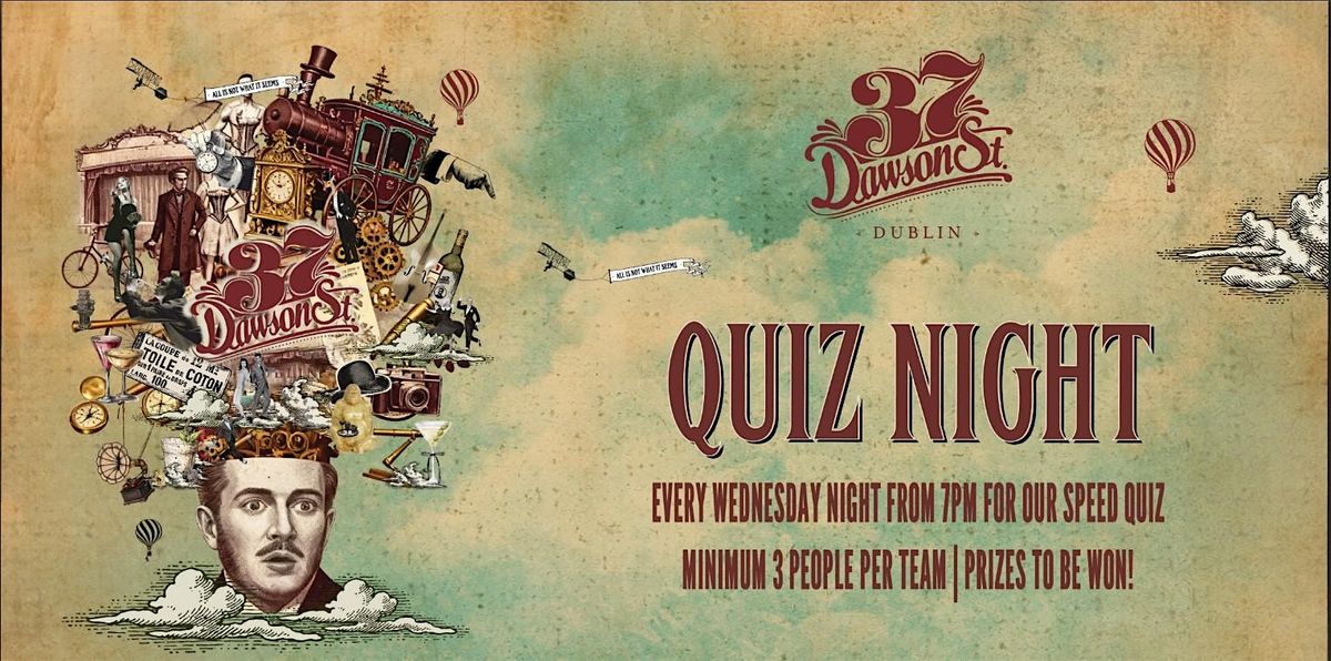 SpeedQuizzing at 37 Dawson Street Every Wednesday from 7pm