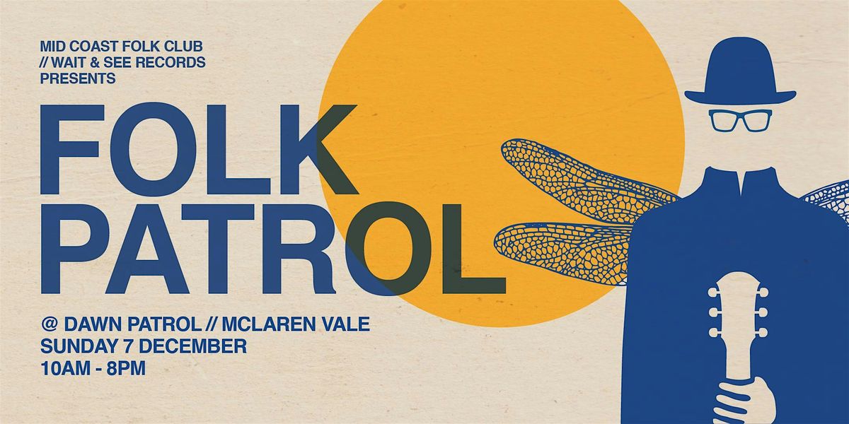 Folk Patrol at Dawn Patrol