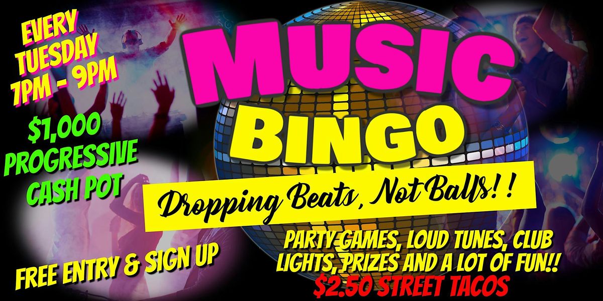 $1,0000 Progressive Cash Pot Music Bingo & Street Taco Tuesday