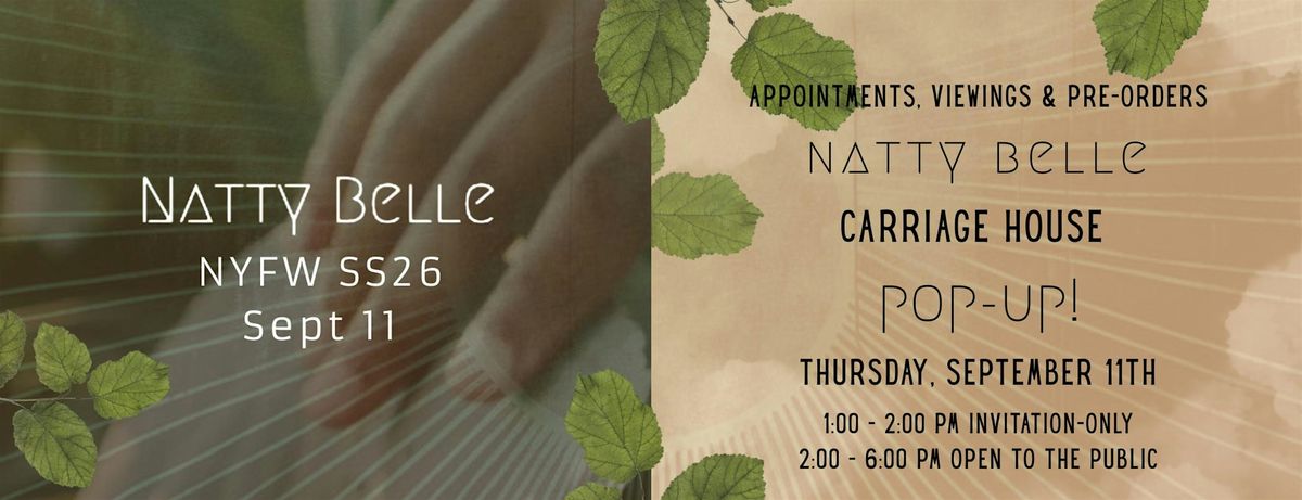 Natty Belle Pop-up @ "The House" for NYFW