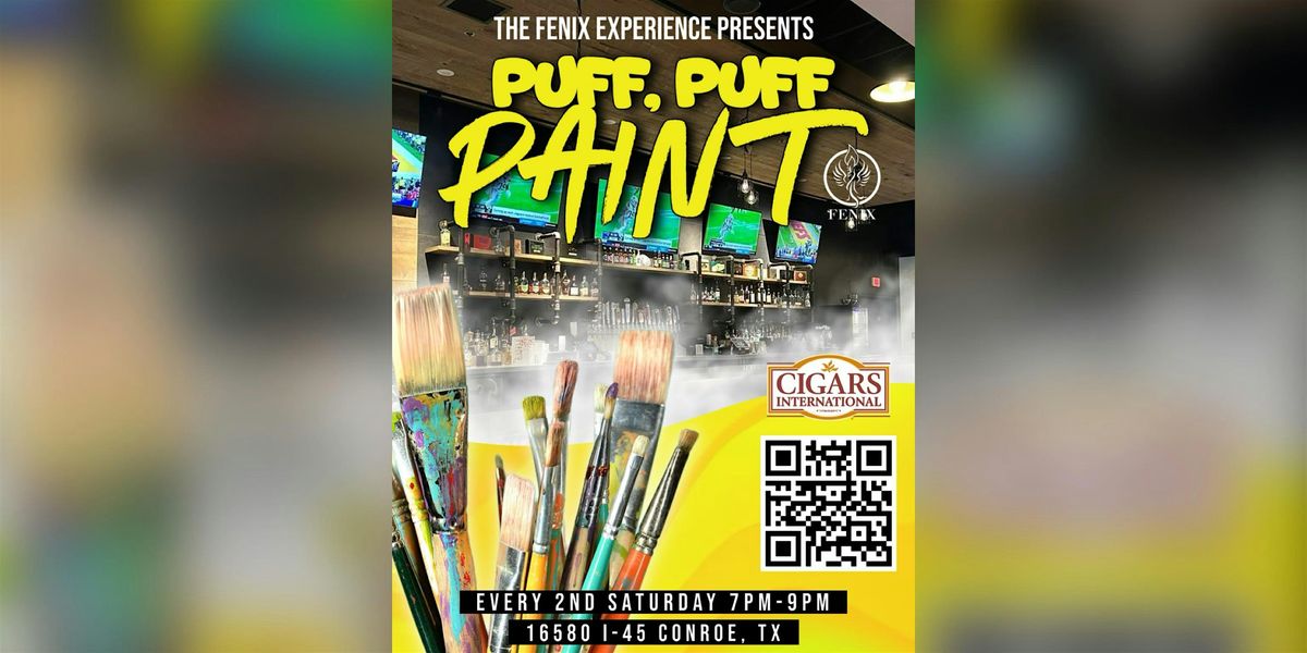 Puff, Puff, PAINT happening at Cigars International Conroe