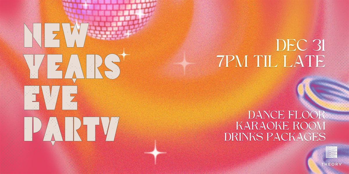 Theory Bar\u2019s NYE Blowout