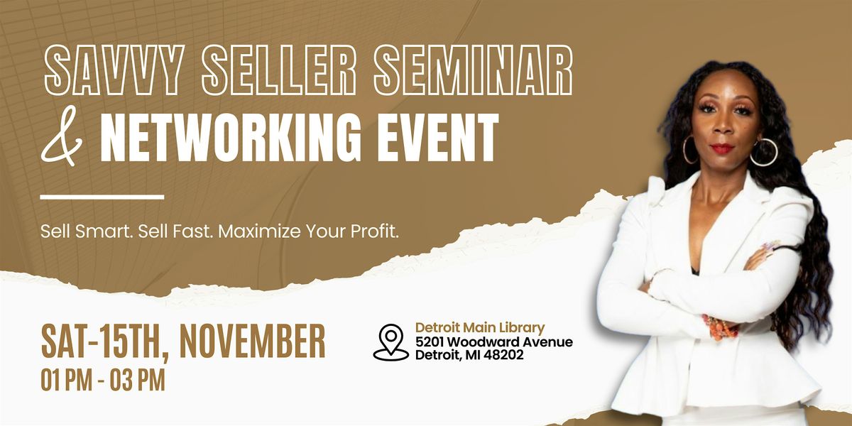 The Savvy Seller Seminar & Networking Event