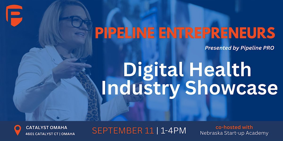 Pipeline PRO Digital Health Industry Showcase, co-hosted with NSA