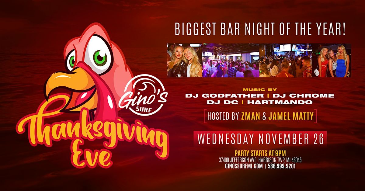 Thanksgiving Eve at Gino's Surf on Wedneaday, November 26th!