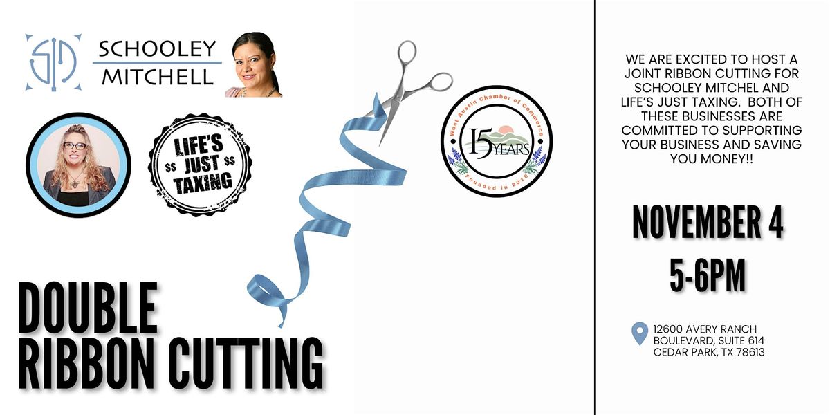 Ribbon Cutting Schooley Mitchell & Life's Just Taxing