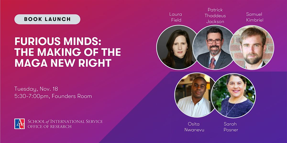 Book Launch : Laura Field, Furious Minds: The Making of the MAGA New Right