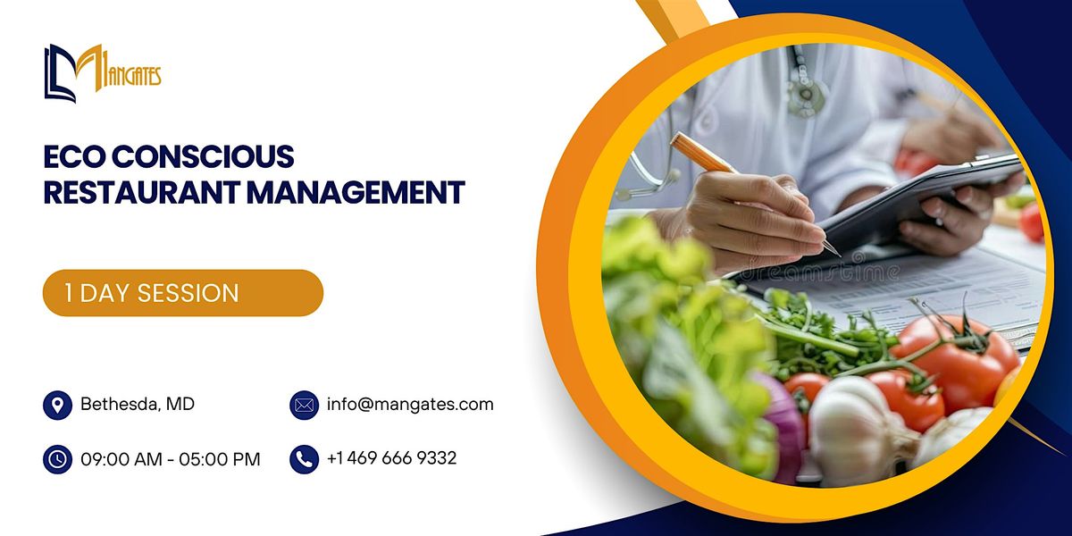 Eco-Conscious Restaurant Management \u2013 1 Day Session in Bethesda, MD