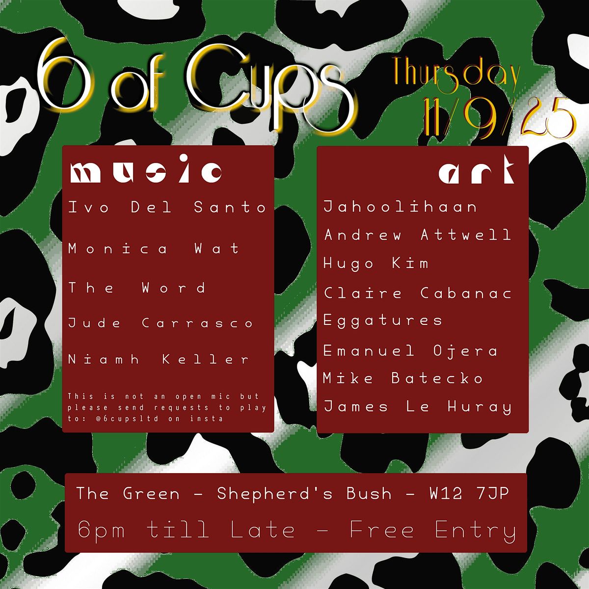 6 of Cups Relaunch @The Green W12 7JP