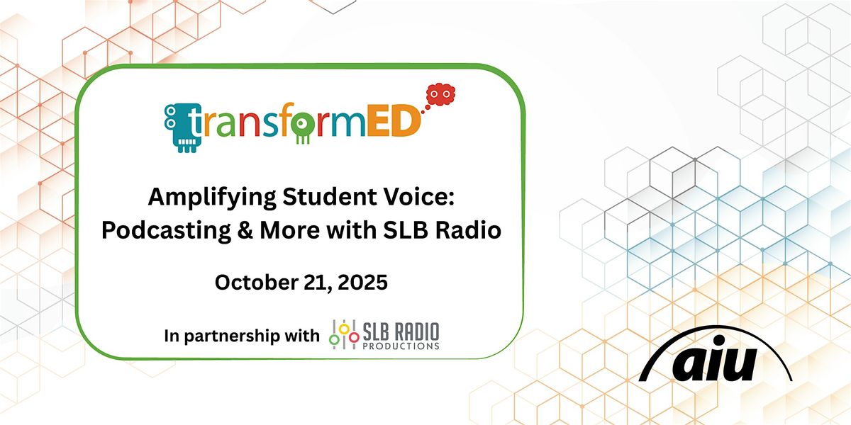 Amplifying Student Voice: Podcasting & More with SLB Radio