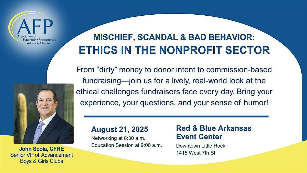 Mischief, Scandal & Bad Behavior: Ethics in the Nonprofit Sector