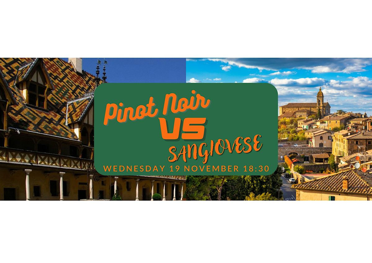 Pinot Noir vs Sangiovese