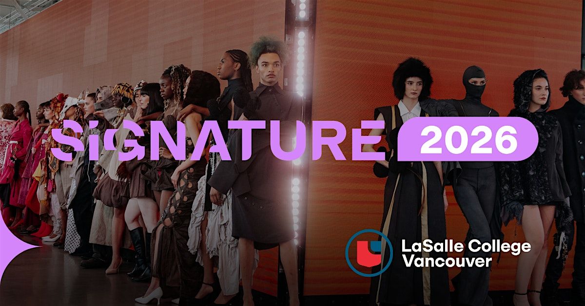 Signature Show 2026 | LaSalle College Vancouver