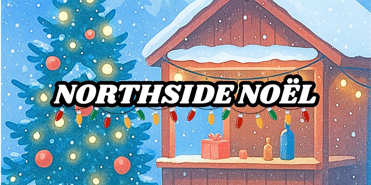 Northside No\u00ebl (Live Music Showcase)