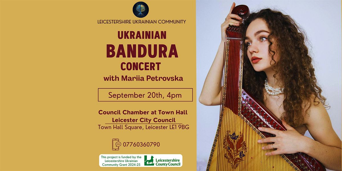 Ukrainian Bandura Concert with Mariia Petrovska at Leicester Town Hall