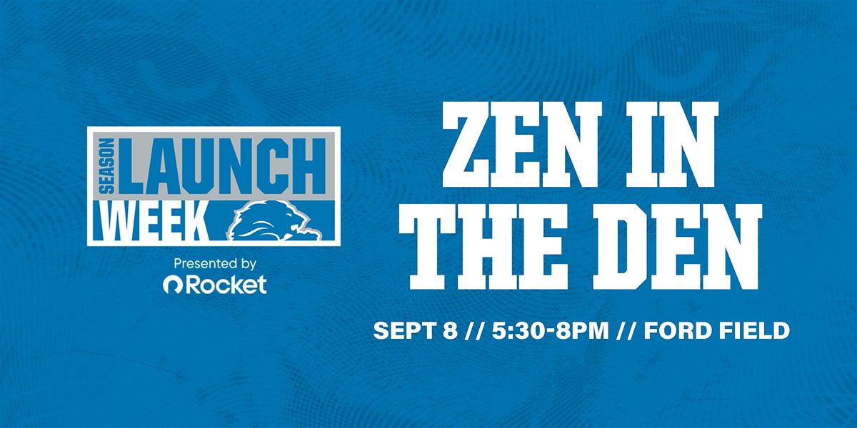 Detroit Lions 2025 Season Launch Week: Zen in the Den