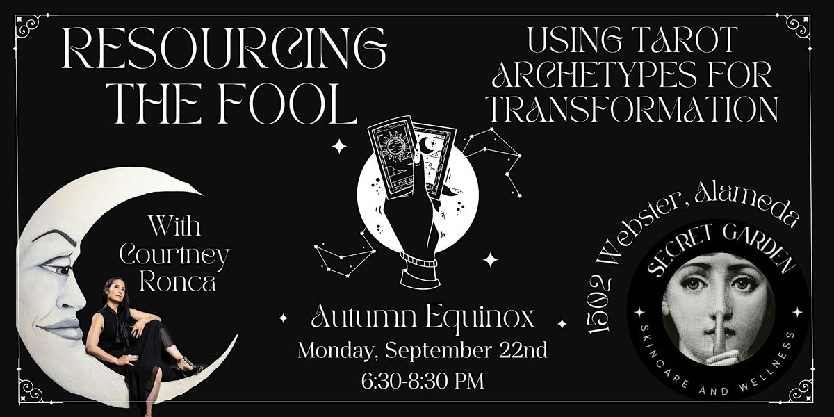 Resourcing the Fool: Using Tarot for Transformation - Autumn Equinox