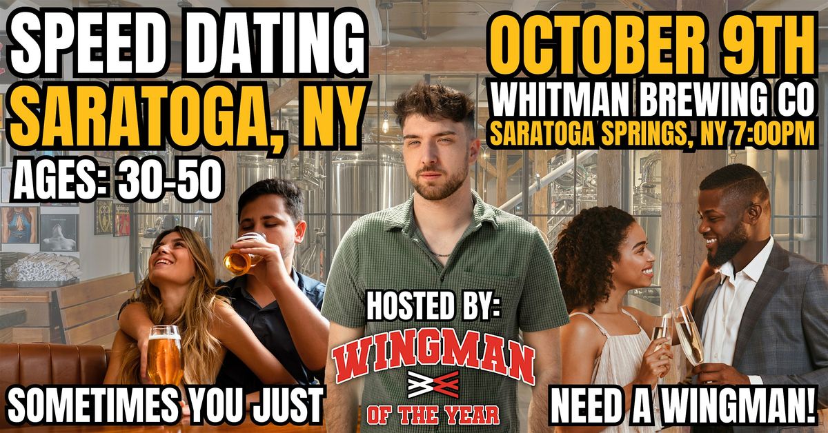 Speed Dating With Wingman Of The Year: Saratoga Springs, NY