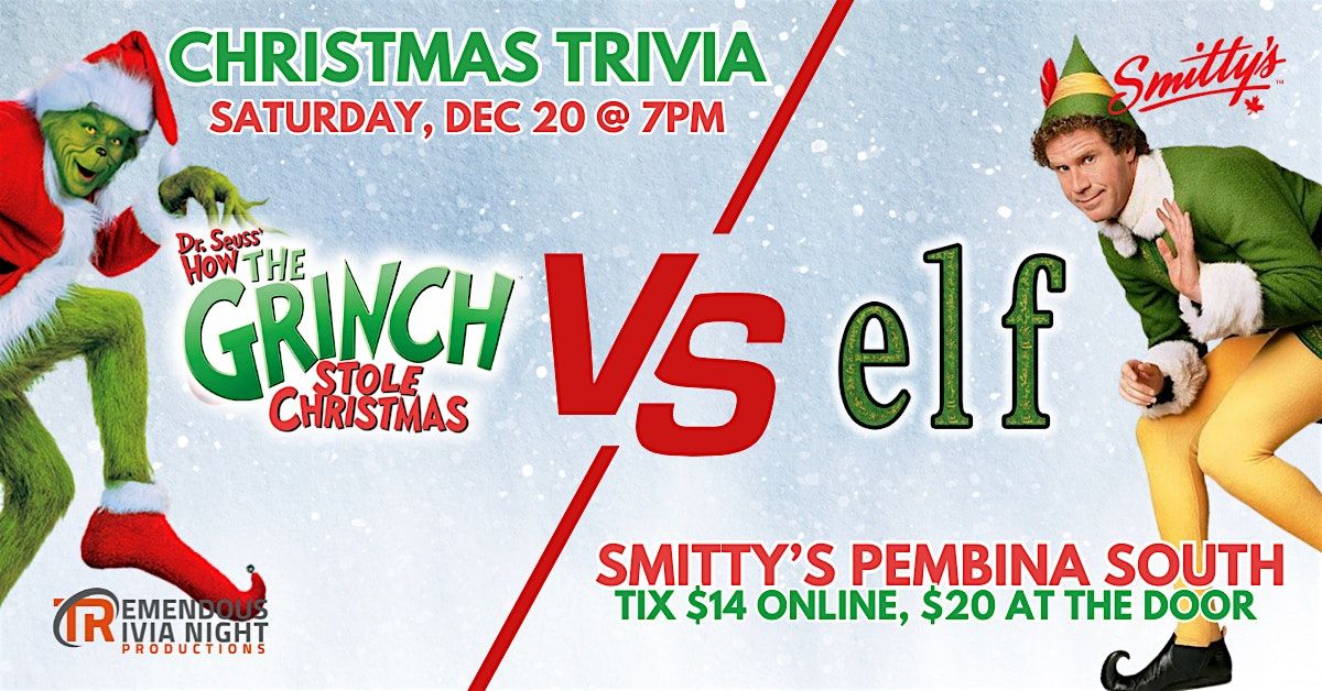 Winnipeg (Smitty's - Pembina South) Grinch vs Elf Trivia Battle